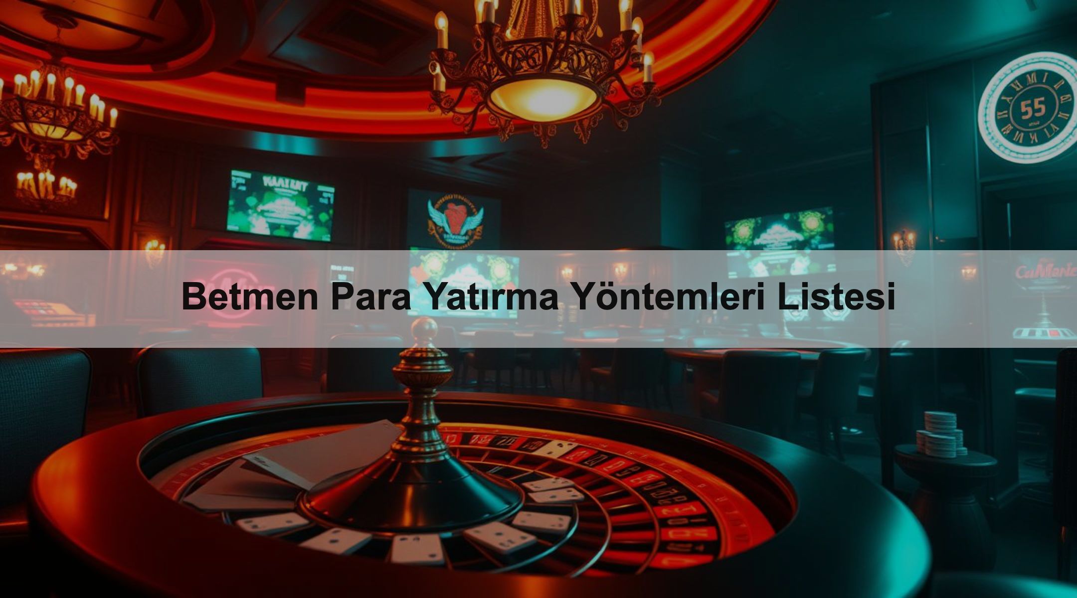 Betmen Para Yatırma Yöntemleri Listesi