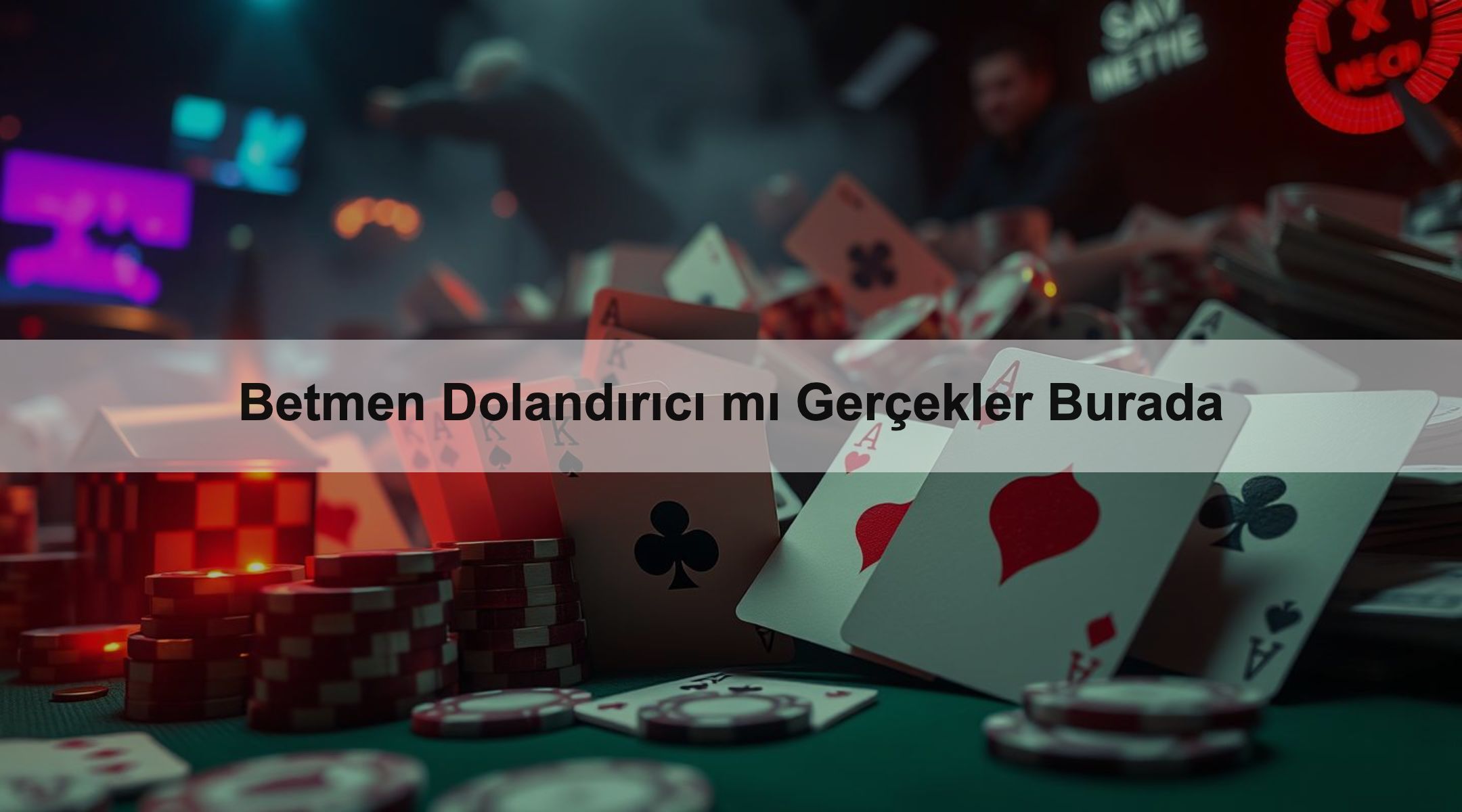 Betmen Dolandırıcı mı Gerçekler Burada