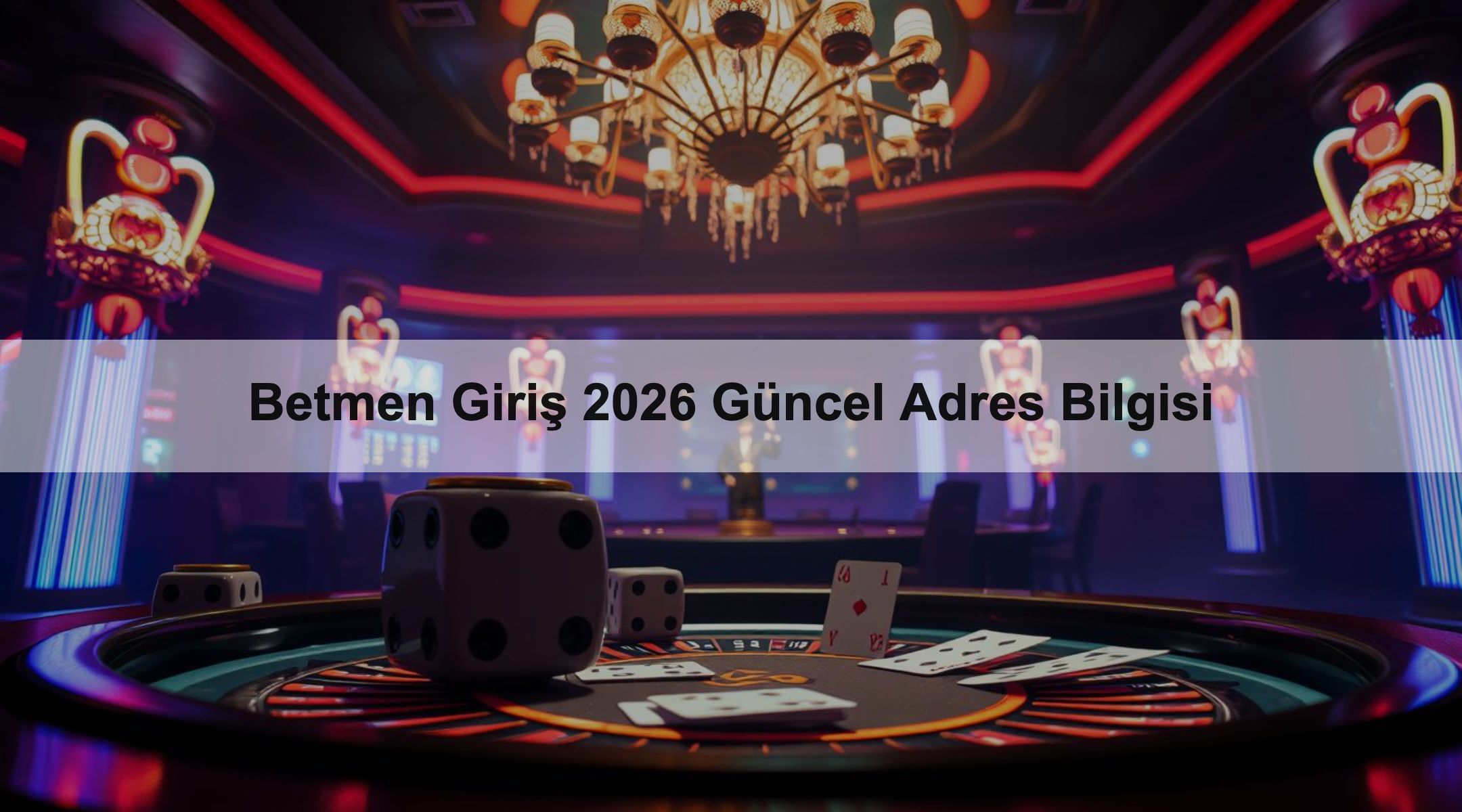 Betmen Giriş 2026 Güncel Adres Bilgisi