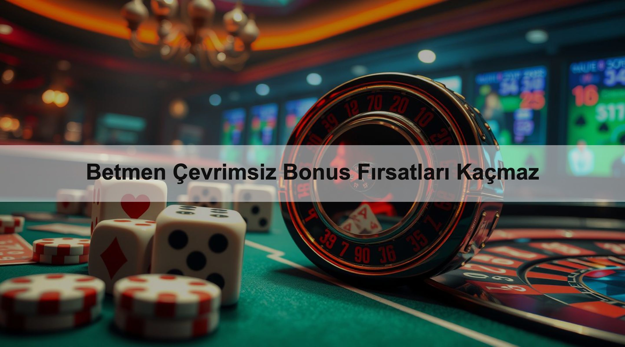 Betmen Çevrimsiz Bonus Fırsatları Kaçmaz