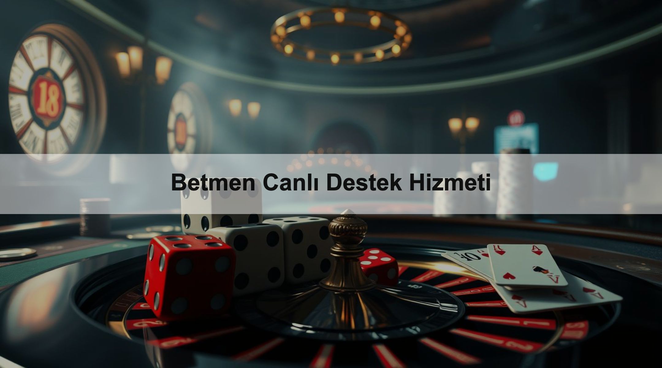 Betmen Canlı Destek Hizmeti