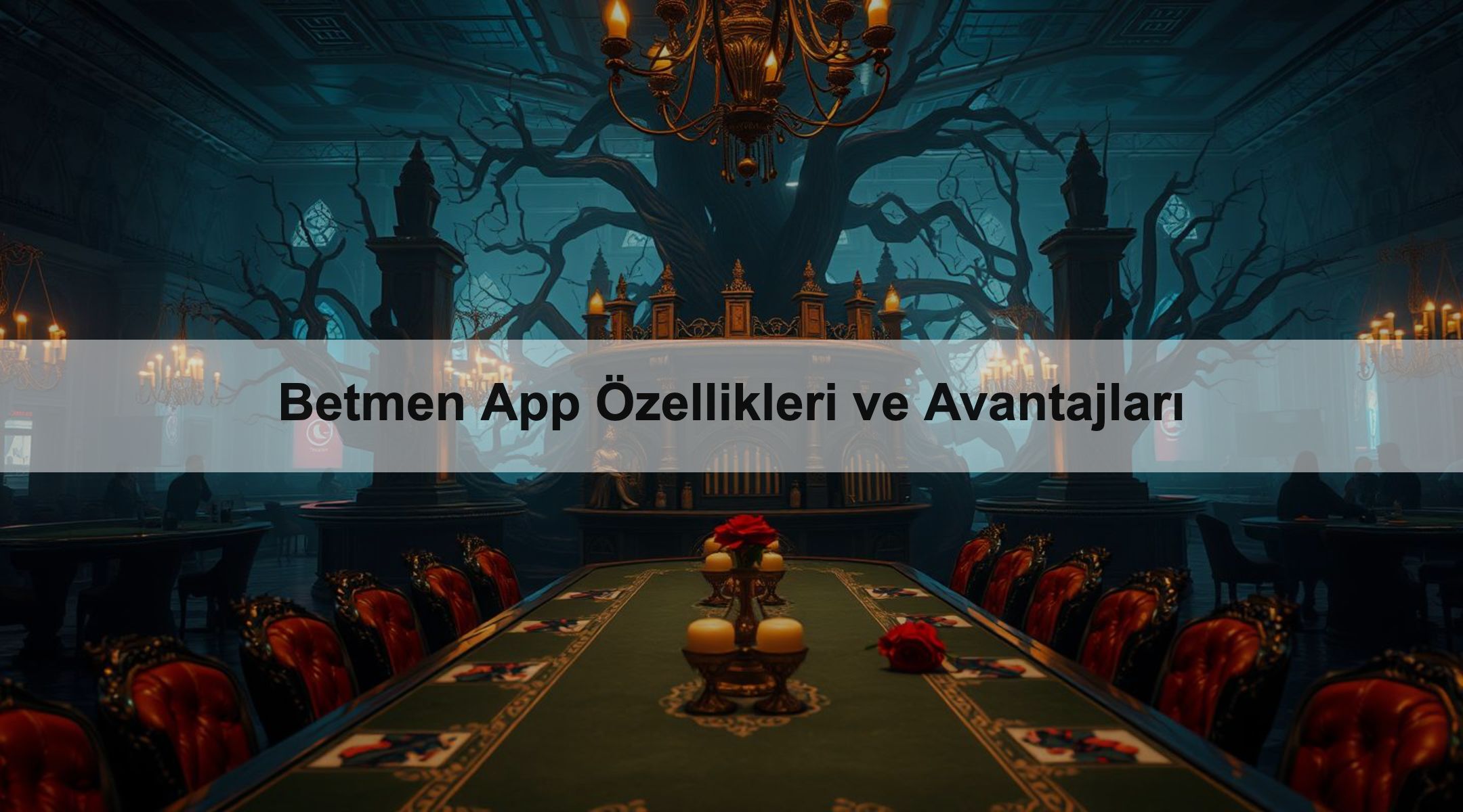 Betmen App Özellikleri ve Avantajları