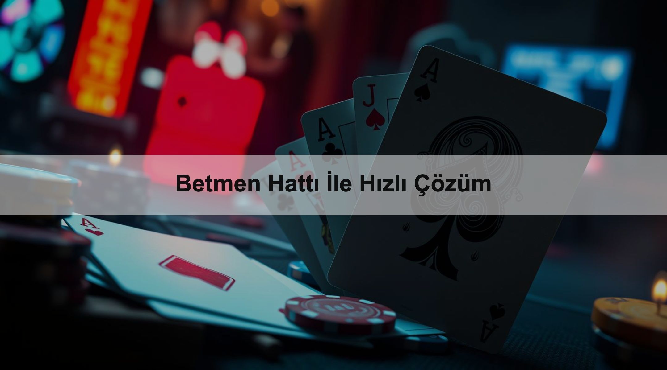Betmen Hattı İle Hızlı Çözüm