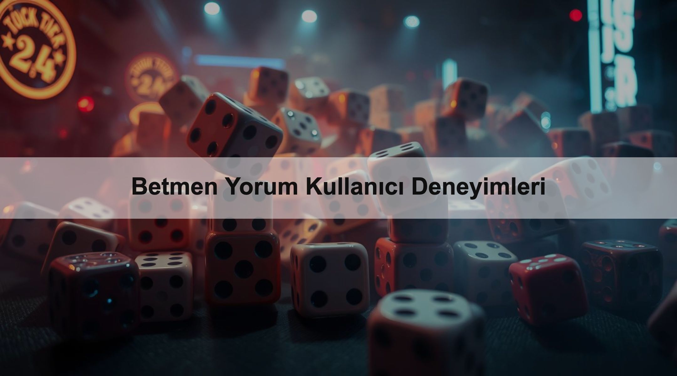 Betmen Yorum Kullanıcı Deneyimleri