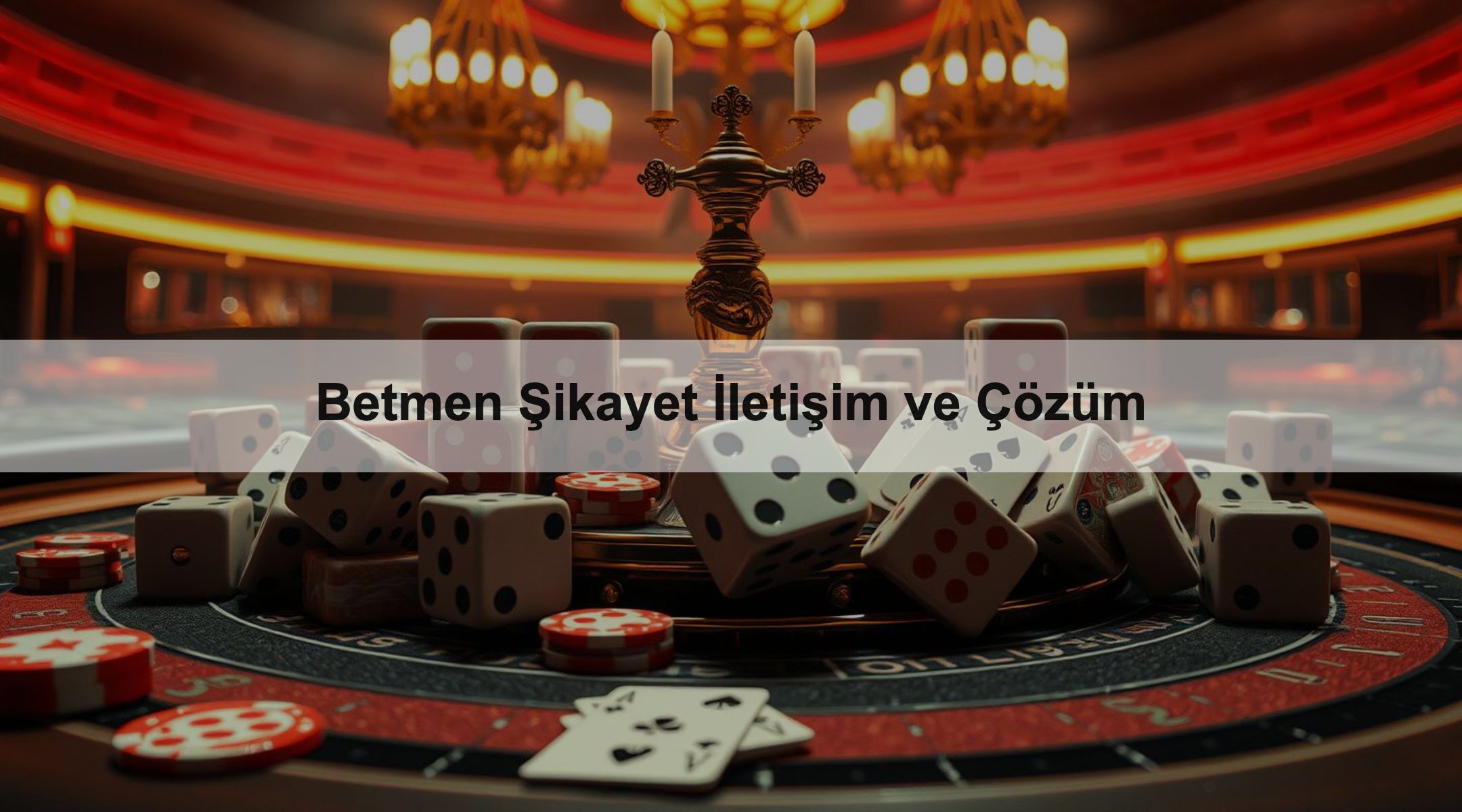 Betmen Şikayet İletişim ve Çözüm