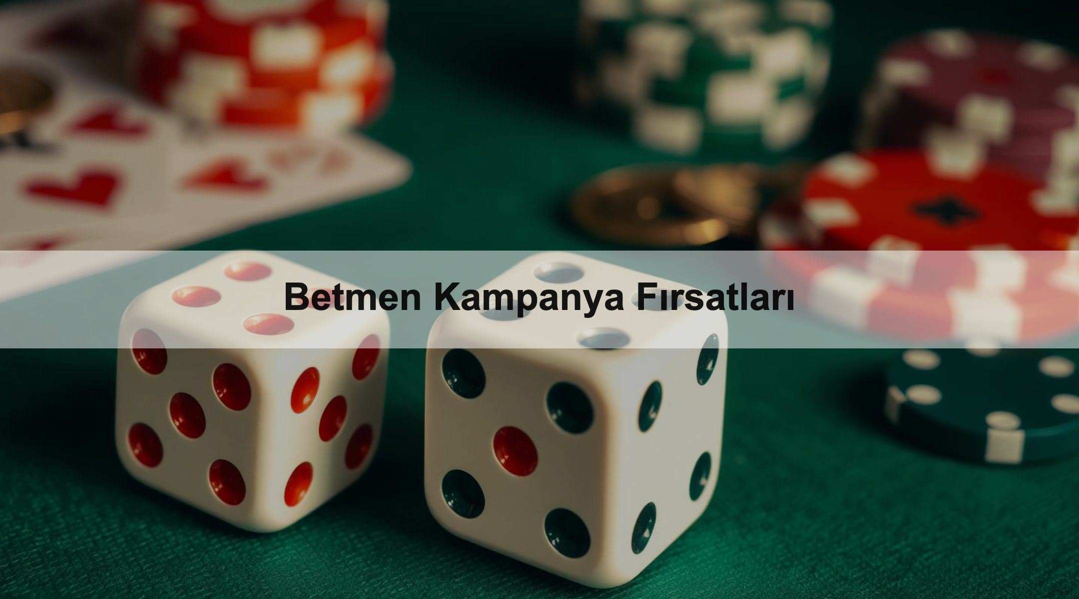 Betmen Kampanya Fırsatları